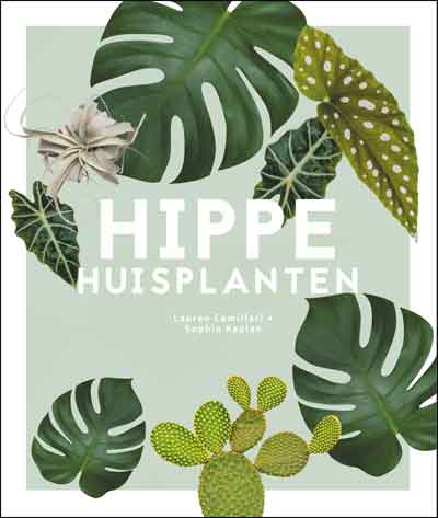 salon Bemiddelaar jukbeen Hippe Huisplanten Boek over Kamerplanten - Woonwebsite.nl