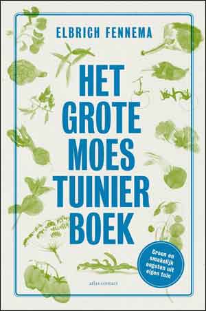 Elbrich Fennema Het grote moestuinierboek Recensie