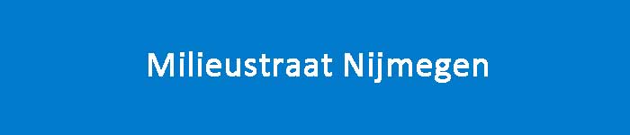 Millieustraat Nijmegen Openingstijden Adres en Informatie