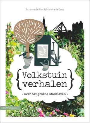 Volkstuinverhalen Boek van Suzanne de Boer en Marieke de Geus