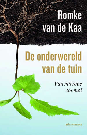 Romke van der Kaa De onderwereld van de tuin Recensie