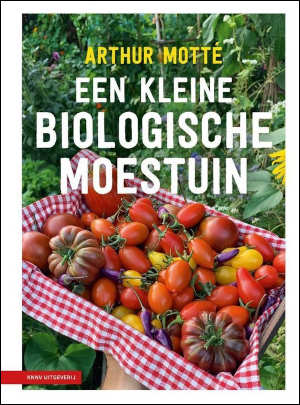 Arthur Motte Een kleine biologische moestuin Recensie tuinboek