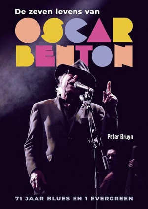 Peter Bruyn De zeven levens van Oscar Benton Biografie recensie
