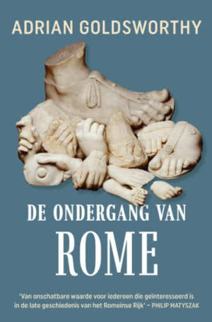 Adrian Goldsworthy De ondergang van Rome Recensie