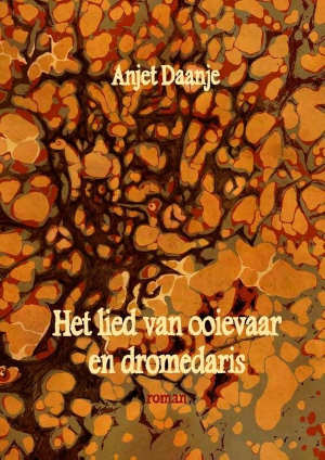 Anjet Daanje Het lied van ooievaar en dromedaris