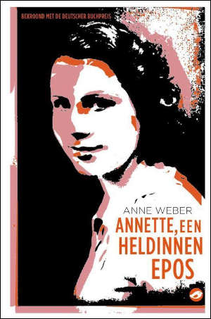 Anne Weber Annette, Een heldinnenepos Recensie