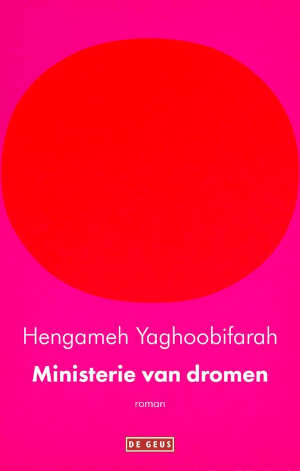 Hengameh Yaghoobifarah Ministerie van dromen Recensie