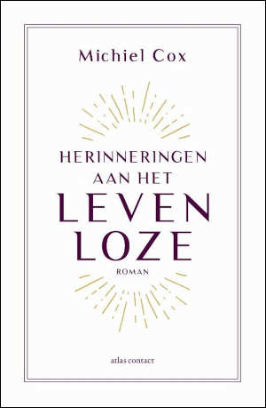 Michiel Cox Herinneringen aan het levenloze Recensie