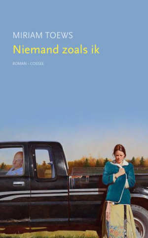 Miriam Toews Niemand zoals ik Recensie