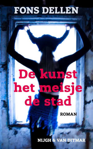 Fons Dellen De kunst, het meisje, de stad Recensie