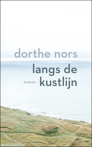 Dorthe Nors Langs de kustlijn