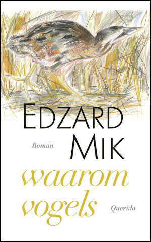 Edzard Mik Waarom vogels