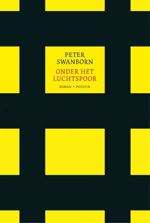 Peter Swanborn Onder het Luchtspoor