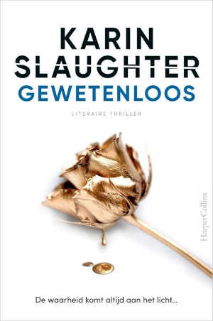 Karin Slaughter Gewetenloos