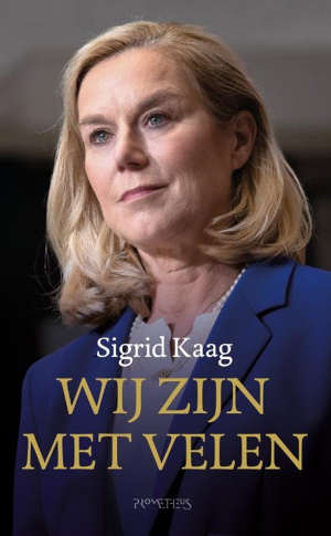 Sigrid Kaag Wij zijn met velen