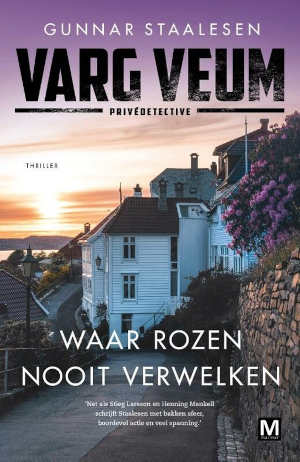 Gunnar Staalesen Waar rozen nooit verwelken