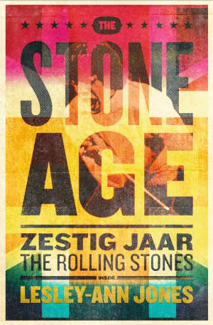 Lesley-Ann Jones The Stone Age Boek over de Rolling Stones