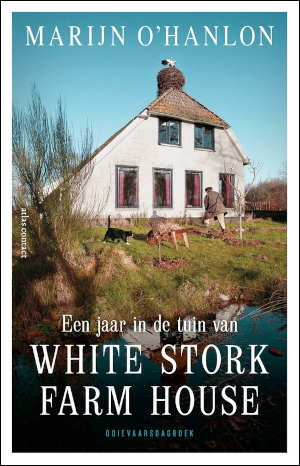 Marijn O'Hanlon Een jaar in de tuin van White Stork Farm House Recensie