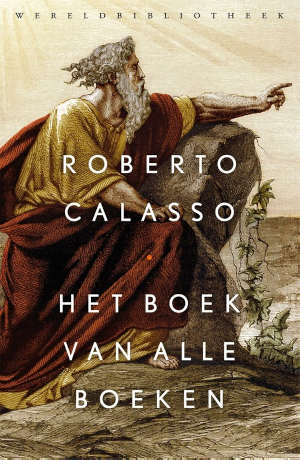 Roberto Calasso Het boek van alle boeken