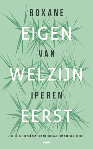 Roxane van Iperen Eigen welzijn eerst