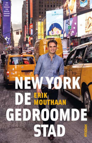 Erik Mouthaan New York De gedroomde stad Recensie