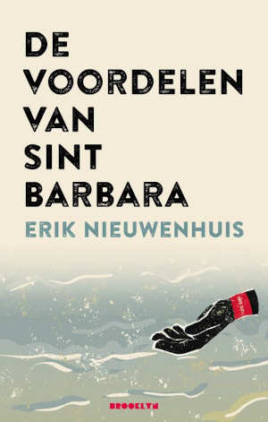 Erik Nieuwenhuis De voordelen van Sint Barbara