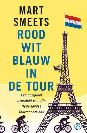 Mart Smeets Rood wit blauw in de Tour Recensie