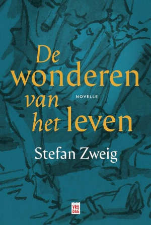 Stefan Zweig De wonderen van het leven