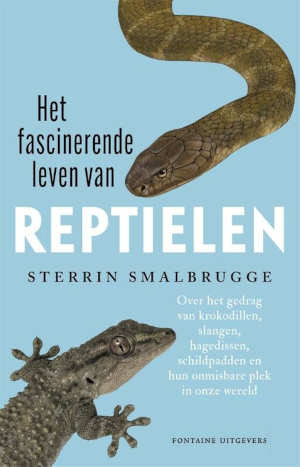Sterrin Smalbrugger Het fascinerende leven van reptielen