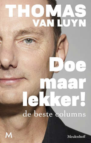 Thomas van Luyn Doe maar lekker