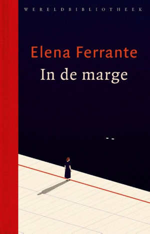 Elena Ferrante In de marge