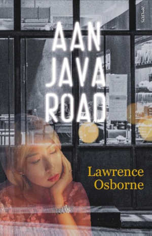 Lawrence Osborne Aan Java Road Recensie
