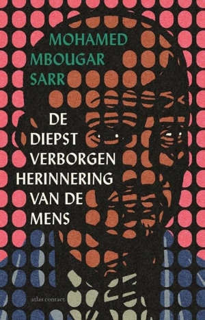 Mohamed Mbougar Sarr De diepst verborgen herinnering van de mens Recensie