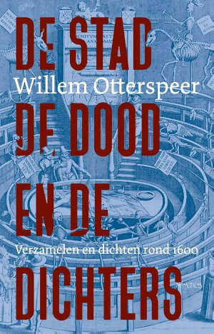 Willem Otterspeer De stad de dood en de dichters
