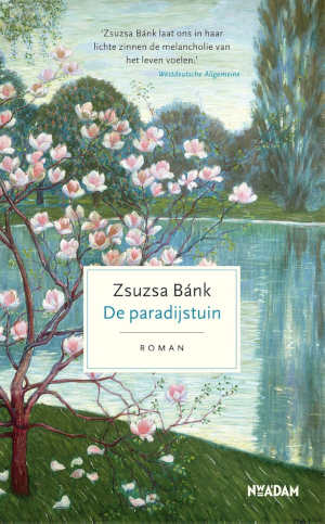 Zsuzsa Bánk De paradijstuin